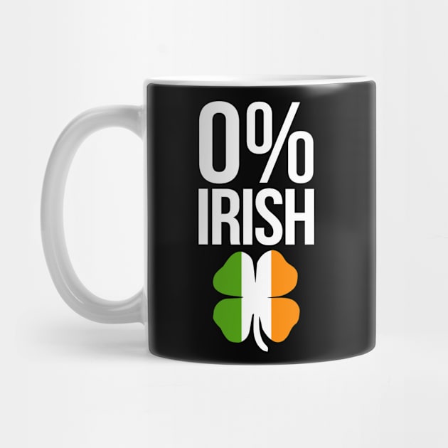 0% Irish, Funny St Patrick's Day by adik